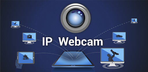 IP Webcam - Apps on Google Play