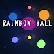 Rainbow Ball  光の力