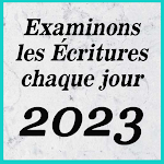 Cover Image of ダウンロード Examinons les Écritures chaque  APK