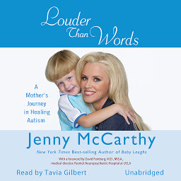 Icon image Louder Than Words: A Mother's Journey in Healing Autism