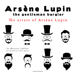 Icon image The Arrest of Arsene Lupin, the Adventures of Arsene Lupin the Gentleman Burglar