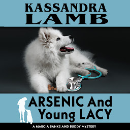 Icon image Arsenic and Young Lacy: A Marcia Banks and Buddy Mystery #2