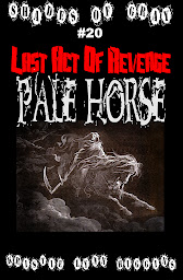 图标图片“#20 Shades of Gray: Last Act Of Revenge- Pale Horse”