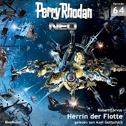 Obraz ikony: Perry Rhodan Neo 64: Herrin der Flotte (Perry Rhodan Neo): Die Zukunft beginnt von vorn