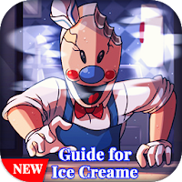 Guide For Ice Scream Horror 2k20