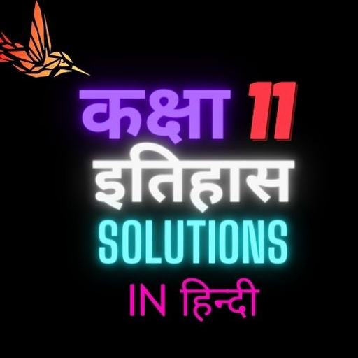 Class 11 History Notes & MCQs logo