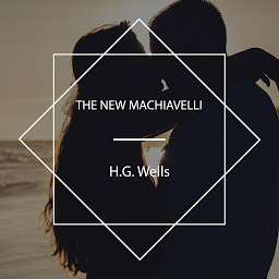 Icon image The New Machiavelli