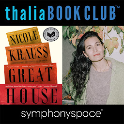 Icon image Thalia Book Club: Nicole Krauss' Great House