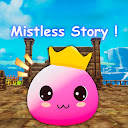 The Mistless Story