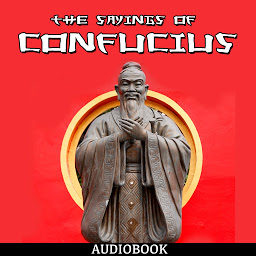 Symbolbild für The Sayings of Confucius