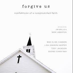 Icon image Forgive Us: Confessions of a Compromised Faith