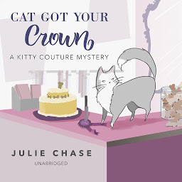 Icon image Cat Got Your Crown: A Kitty Couture Mystery