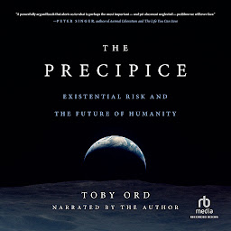 Icon image The Precipice: Existential Risk and the Future of Humanity
