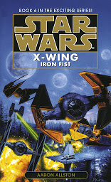 Icon image Star Wars: X-Wing: Iron Fist: Book 6