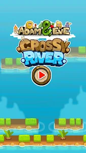 Adam and Eve - Crossy River