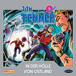 Icon image Jan Tenner, Der neue Superheld, Folge 6: In der Hölle von Ostland
