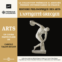 Obraz ikony: Histoire philosophique des arts (Volume 1) - L'Antiquité grecque