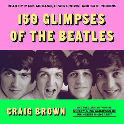 Icon image 150 Glimpses of the Beatles