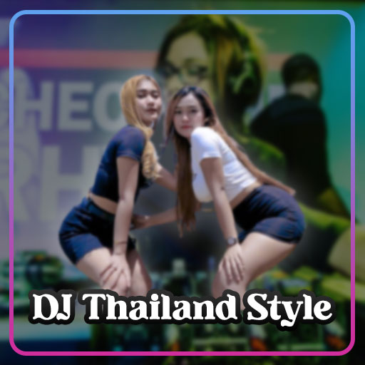 DJ Thailand Style Mp3 Offline - AppWisp.com