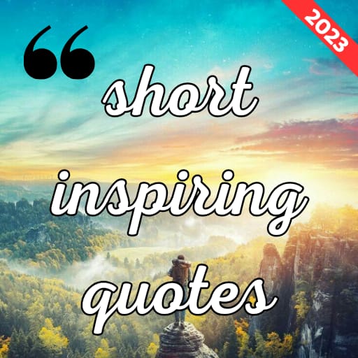 short inspiring quotes - Apps on Google Play