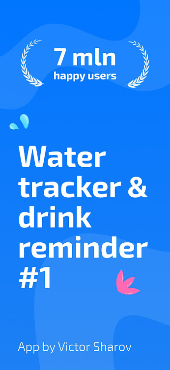 My Water: Daily Drink Tracker - 4.3.22 - (Android)