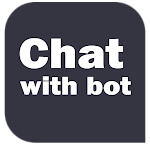 Cover Image of Télécharger Chat with bot  APK