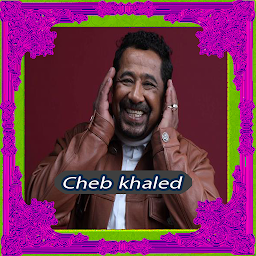 Icon image أغاني الشاب خالد  Cheb khaled‎