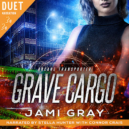 Obraz ikony: Grave Cargo: A Thrilling Adrenaline Laced Urban Fantasy Audiobook Series