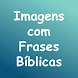 Frases Bíblicas:Lindas imagens - Androidアプリ