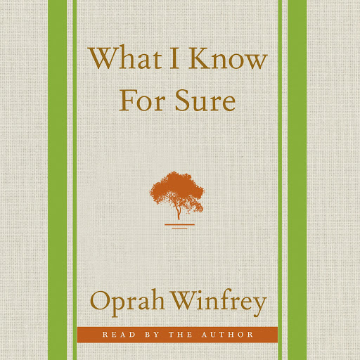 What I Know For Sure by Oprah Winfrey - Audiobooks on Google Play