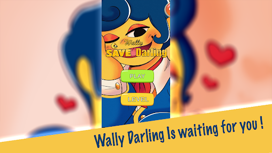 Wally My Darling : Save Me Now