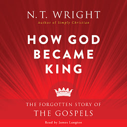 Зображення значка How God Became King: The Forgotten Story of the Gospels