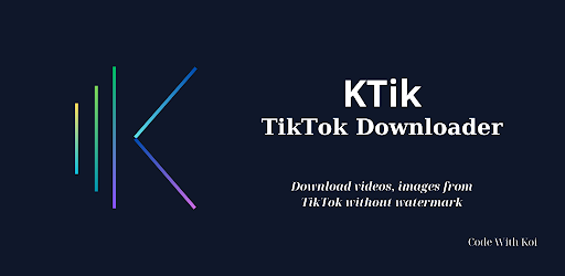 Android application KTik - TikTok Downloader screenshort