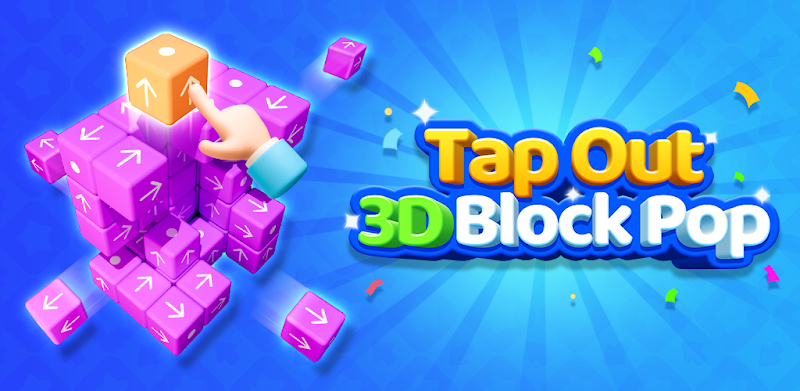 Tap Out - 3D Block Pop
