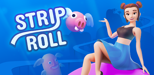Download Strip Roll - Apps on Google Play APK | Free APP Last Version