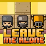 Cover Image of 下载 Leave Me Alone 9.8 APK