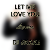 Let Me Love You Lyrics DjSnake icon