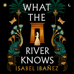 Ikonbild för What the River Knows: A Novel