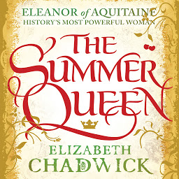 Icon image The Summer Queen: A loving mother. A betrayed wife. A queen beyond compare.
