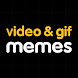 Video & GIF Memes - Androidアプリ