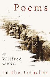 Icon image Poems by Wilfred Owen - In the Trenches