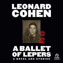 Icon image A Ballet of Lepers: A Novel and Stories