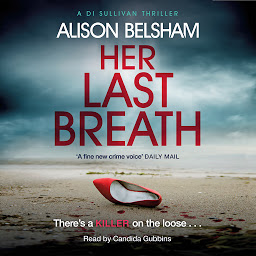 Icon image Her Last Breath: The crime thriller from the international bestseller