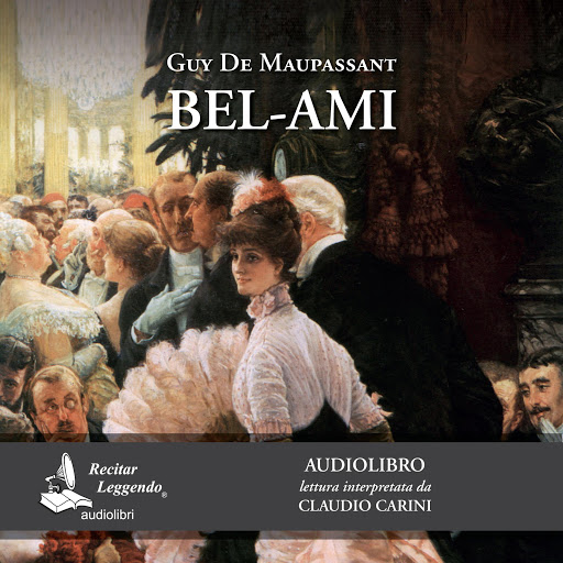 Ги де мопассан аудиокниги слушать. Bel Ami ги де Мопассан. Maupassant guy de "Bel-Ami". Maupassant g. de "Bel-Ami". Bel Ami guys.