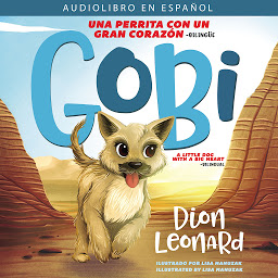 Icon image Gobi: Una perrita con un gran corazón - Bilingüe