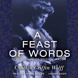 Obrázek ikony A Feast of Words: The Triumph of Edith Wharton