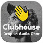 Cover Image of Tải xuống Clubhouse Drop in Audio Chat Walkthrough 1.0.0 APK