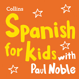 Icon image Spanish for Kids with Paul Noble: Learn a language with the bestselling coach