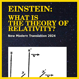 Icon image Einstein: What is the Theory of Relativity?