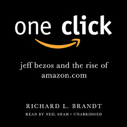 Icon image One Click: Jeff Bezos and the Rise of Amazon.com